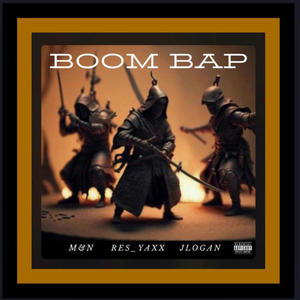 Boom Bop (feat. Res Yaxx & JLOGAN) [TrioTape] [Explicit]