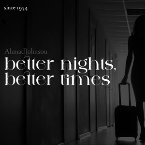 better nights, better times