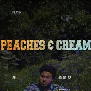 Peaches & Cream (Explicit)