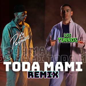 Toda Mami (Remix)