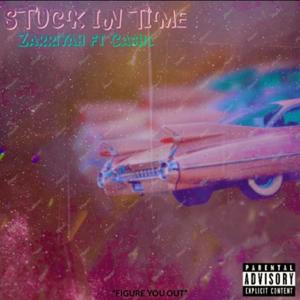 Stuck In Time (Explicit)