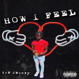 How I Feel (Explicit)