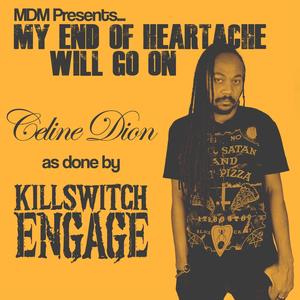 My End of Heartache Will Go On