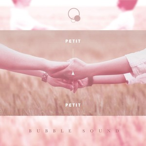 Petit à petit (조금씩 조금씩) (Petit à petit (一点 一点))