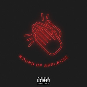 Round of Applause (Explicit)