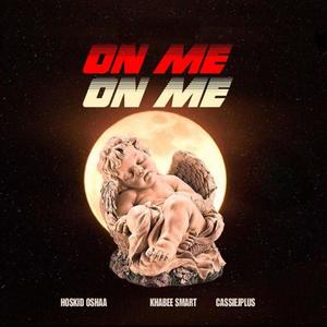 ON ME (feat. Khabee smart & Cassiejplus)