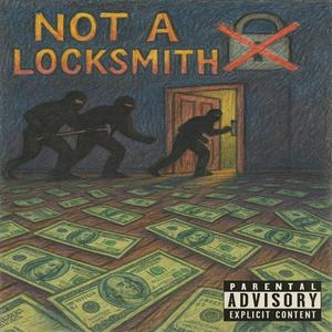 Not A Locksmith (feat. Fatbeezy) (Explicit)