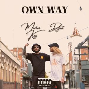 Own Way (feat. Markus Kay) [Explicit]