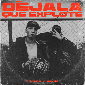 Dejala Que Explote (Explicit)