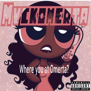 Where you at Omerta (Explicit)