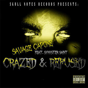 Crazed & Refused (Explicit)