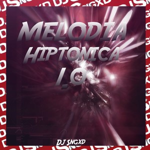 Melodia Hiptonica 1.0 (Explicit)