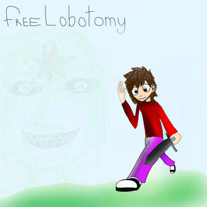 FREE LOBOTOMY (Explicit)