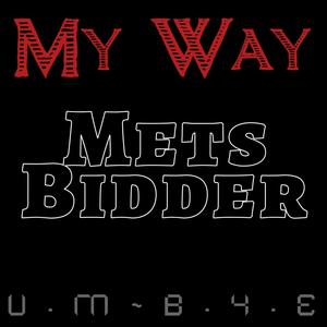 My Way (feat. Mets) [Explicit]