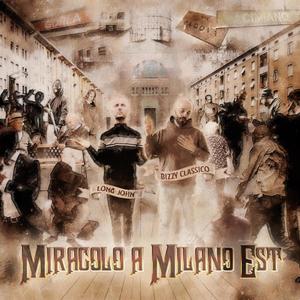 Miracolo a Milano Est (Explicit)