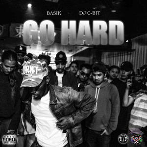 Go Hard (feat. dj c-bit) [Explicit]