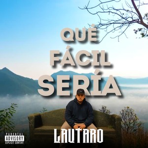 Qué Fácil Sería (feat. Erk en el Ritmo) [Explicit]