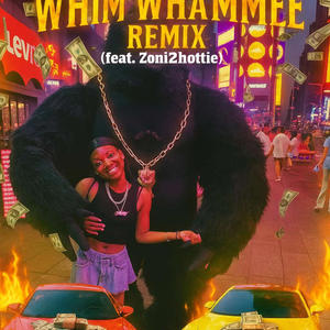 Whim whamiee (remix|Explicit)