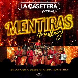 Mentiras Medley: El Me Mintió / Mentiras / Mentiras (Caseterapia Tour 2025) (En Concierto Desde La Arena Monterrey)