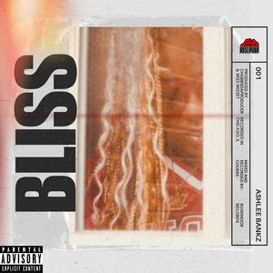 Bliss (Explicit)