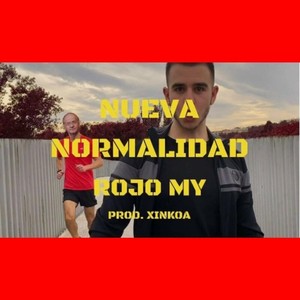ROjO MY - Nueva Normalidad (Explicit)