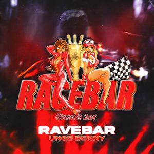 Ravebar (Racebar 2024) [Explicit]