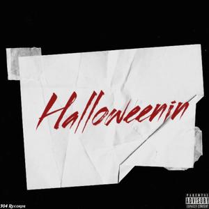 Halloweenin (Explicit)