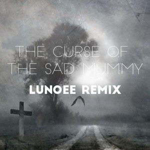 The Curse of the Sad Mummy-Lunoee&英雄联盟