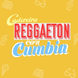 Reggaeton Con Cumbia (Explicit)