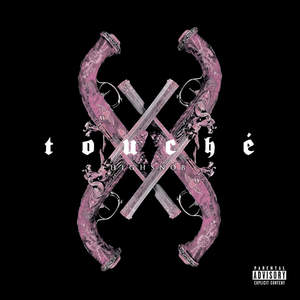 Touchè (Explicit)