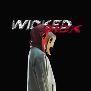 WICKED SICK (Explicit)