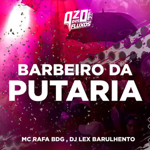 BARBEIRO DA PUTARIA (Explicit)