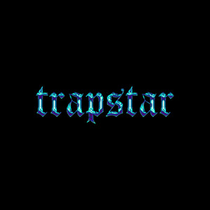 Trapstar (Explicit)