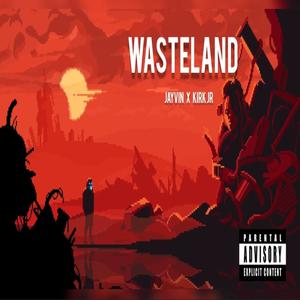 Wasteland (Explicit)