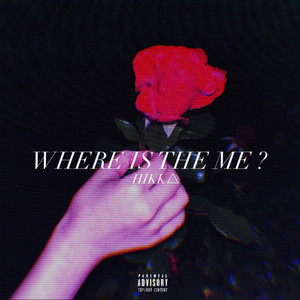 WHERE IS THE ME ? (Explicit)