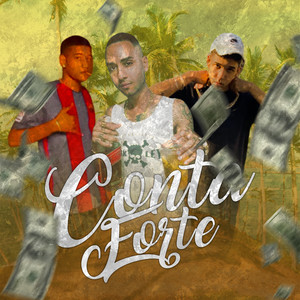 Conta Forte (Explicit)