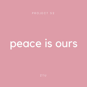 Ztu - Peace is Ours