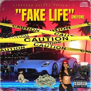 FAKE LIFE (Explicit)