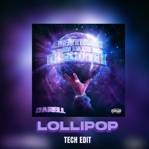 Lollipop (Tech Edit) [Explicit]