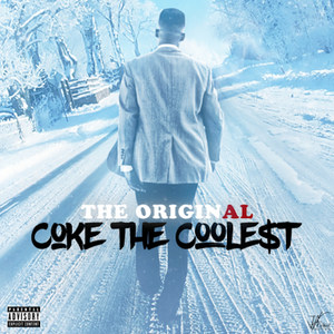 The OriginAL Coke the Coole$T