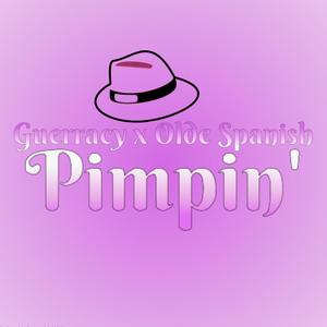 Pimpin'(feat. Olde Spanish) (Explicit)