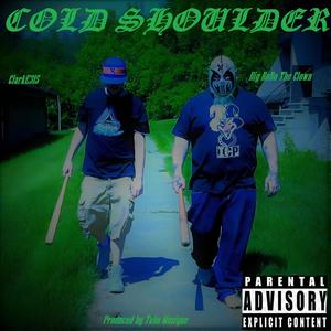 Cold Shoulder (feat. ClarkE315 & Tabu Musique) [Explicit]