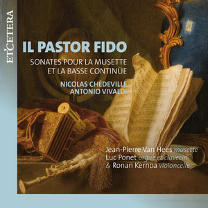 Chédeville / Vivaldi: Il Pastor Fido