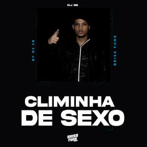 CLIMINHA DE SEXO (Explicit)