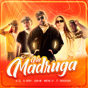 Na Madruga (Explicit)