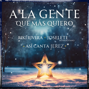 A la Gente Que Más Quiero