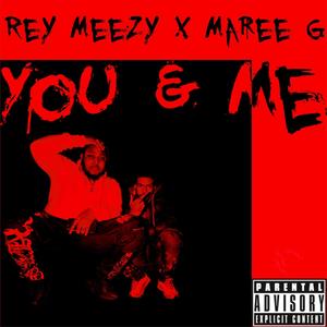 You & Me (feat. Maree G) [Explicit]