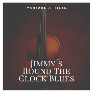 Jimmy´s Round The Clock Blues