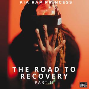 The Road To Recovery Pt. 2 (Explicit)