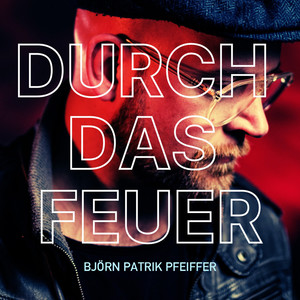 Durch das Feuer